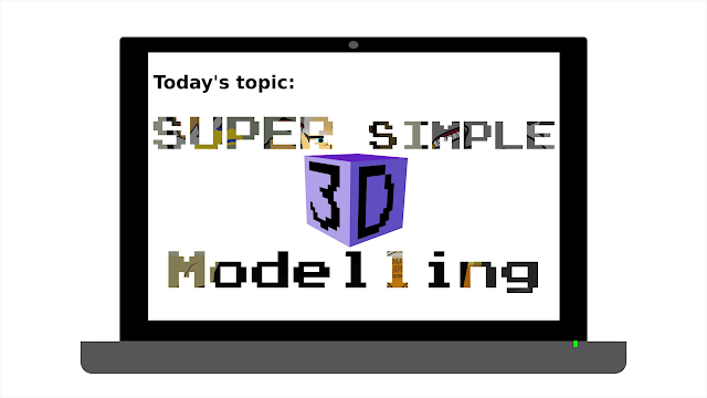 Super Simple 3D Modelling