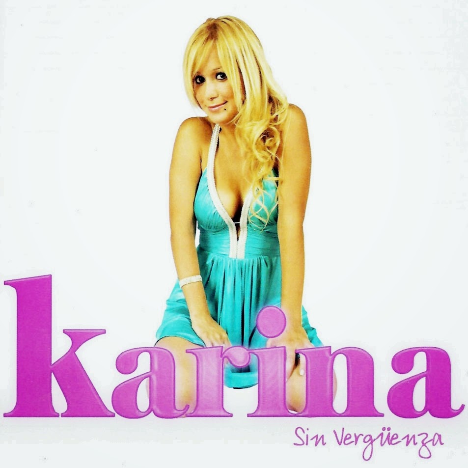 Karina - Sin Verguenza (2009) Karina - Sin Verguenza (2009)