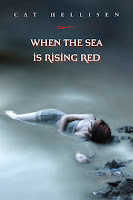 When The Sea Is Rising Red by Cat Hellisen