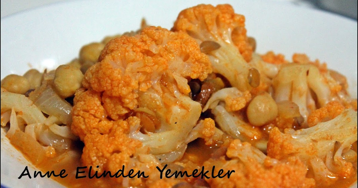 ANNE ELİNDEN YEMEKLER NOHUTLU KARNABAHAR YEMEĞİ