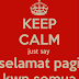 Selamat pagi!!