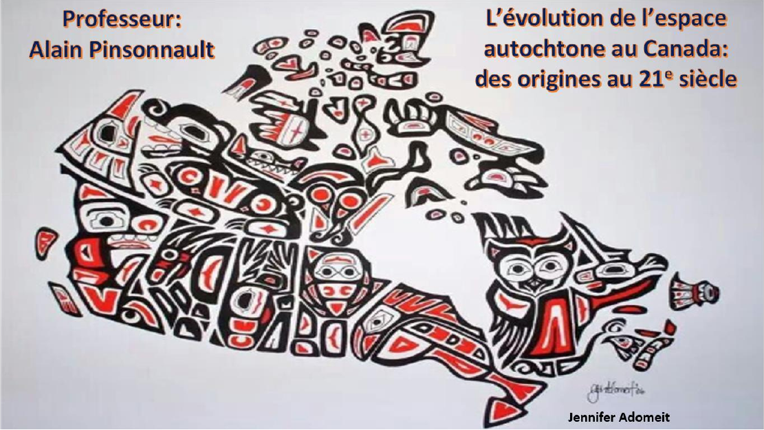 L’évolution de l’espace autochtone au Canada: des origines au 21e siècle