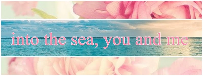 Into The Sea, You and Me