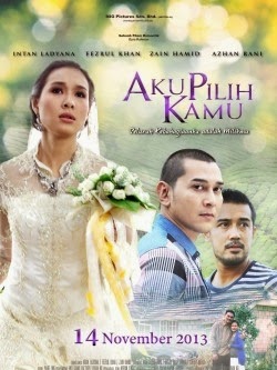 Sinopsis & Video Trailer Filem Aku Pilih Kamu