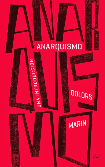 Presentaci&oacute; d'&laquo;Anarquismo. Una introducci&oacute;n&raquo;, de Dolors Mar&iacute;n (03-06-14)
