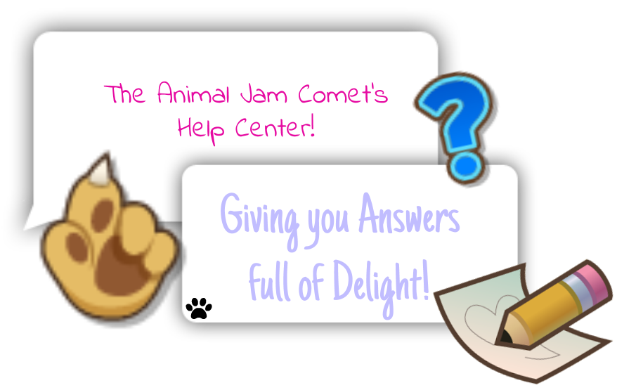 Animal Jam Comet's Help Center!
