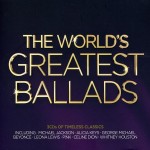 Capa The Worlds Greatest Ballads (3CD) (2012) The Worlds Greatest Ballads (3CD) (2012)