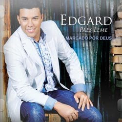 Edgard Paes Leme - Marcado Por Deus