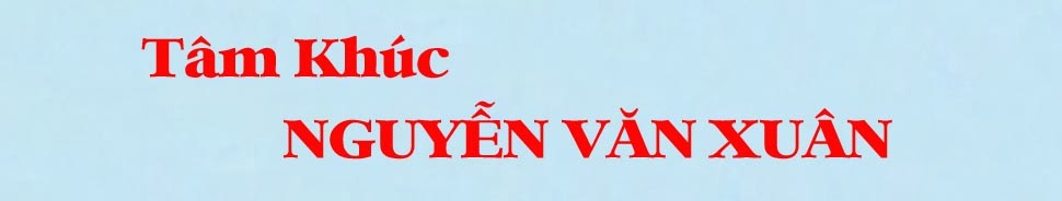 TÂM KHÚC NGUYỄN VĂN XUÂN 