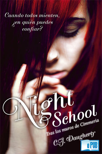 Night School, tras los muros de Cimmeria – C. J. Daugherty Night+School+tras+los+muros+de+Cimmeria+-+C+J+Daugherty