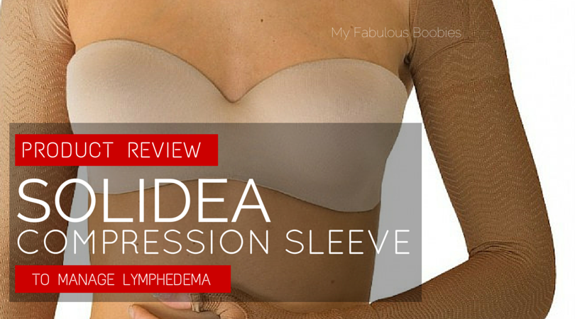 Product review, Solidea Compression Sleeve | My Fabulous Boobies