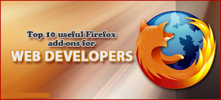 Top 10 Useful Firefox Add-on for Web-Developers Top 10 Useful Firefox Add-on for Web-Developers