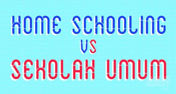 Homeschoolong vs Sekolah Umum