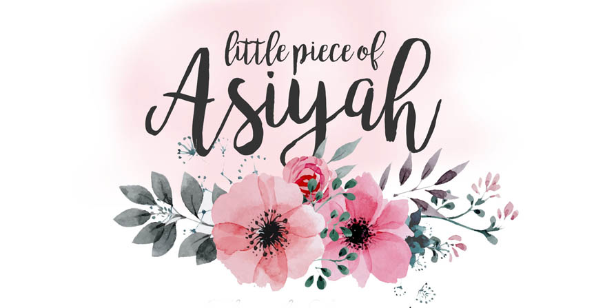 Sharing with Asiyah
