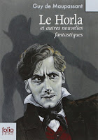 Guy de Maupassant - Le Horla et autres nouvelles fantastiques Guy de Maupassant - Le Horla et autres nouvelles fantastiques