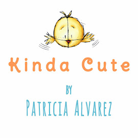 Kinda Cute by Patricia Alvarez