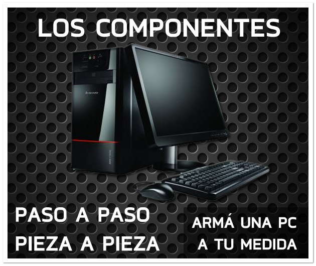 PC - Armado, análisis e instalación