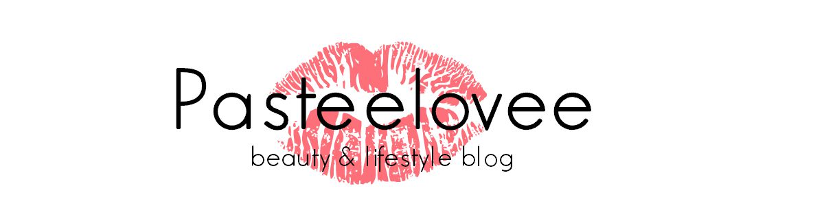 PASTEELOVEE beauty & lifestyle blog