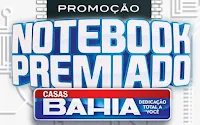 Promoção Notebook Premiado Casas Bahia