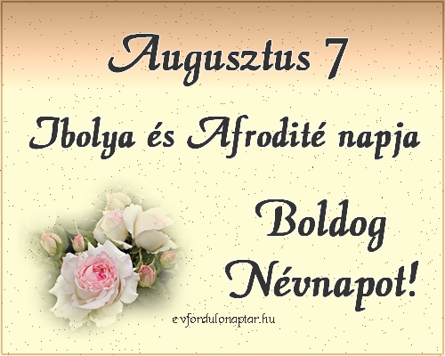 Augusztus 7 - Ibolya, Afrodité névnap