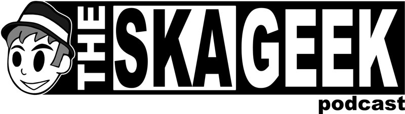 The Ska Geek Podcast