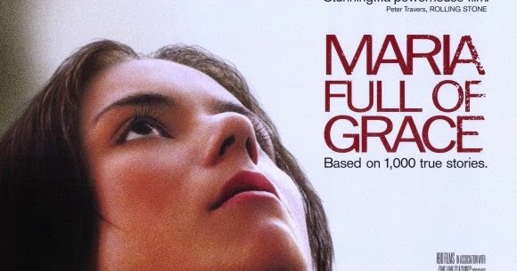 maria full of grace Last night lindsay and i watched maria full of grace after watching million dollar baby (possilbe review coming) on sunday night with lindsay's parents, we weren't ready yet for another depressing movie. maria full of grace Last night lindsay and i watched maria full of grace after watching million dollar baby (possilbe review coming) on sunday night with lindsay's parents, we weren't ready yet for another depressing movie.