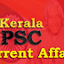 Kerala PSC Current Affairs Question and Answers - 7