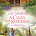 "A Casa dos Sonhos" de Liz Fenwick