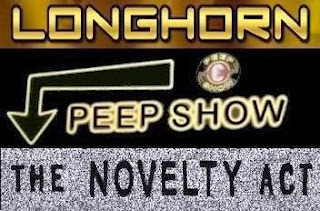 Long Horn Peep Show #37 - The Novelty Act 3