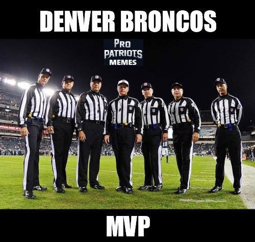 22 Meme Internet Broncoshaters Nfl Patriots Mvp Nflrefs Denver Broncos Mvp