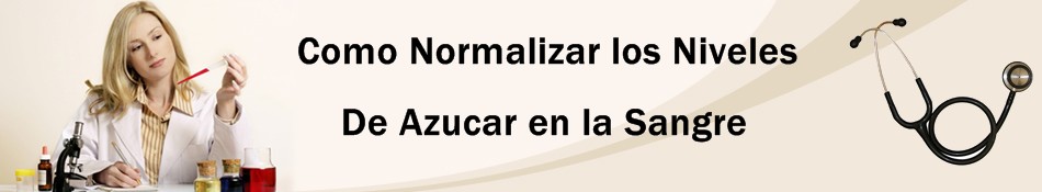 Como Normalizar Los Niveles De Azúcar En Sangre