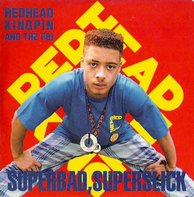 Redhead Kingpin & The F.B.I – Superbad Superslick (CDS) (1989) (320 kbps)