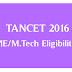 TANCET 2016 Eligibility for M.E / M.Tech
