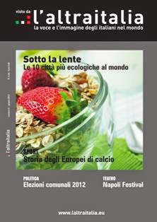 L'Altraitalia 41 - Giugno 2012 | TRUE PDF | Mensile | Musica | Attualità | Politica | Sport
La rivista mensile dedicata agli italiani all'estero.