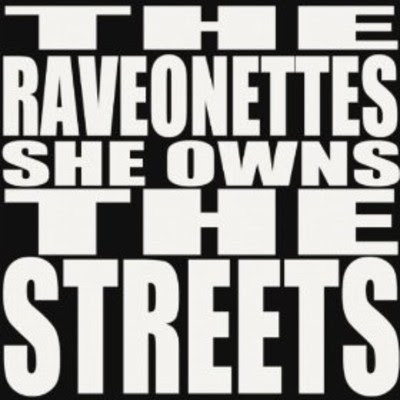 The Raveonettes - She Owns The Streets Lyrics + Letras + Lirik + Tekst + Text + Testo + Paroles + Source: Lyrics-Video-Music.blogspot.com + Video Music Song Lyrics The Raveonettes - She Owns The Streets