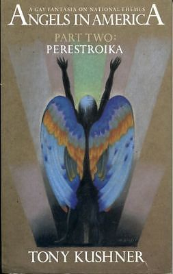 Angels in America, Part Two: Perestroika - Tony Kushner