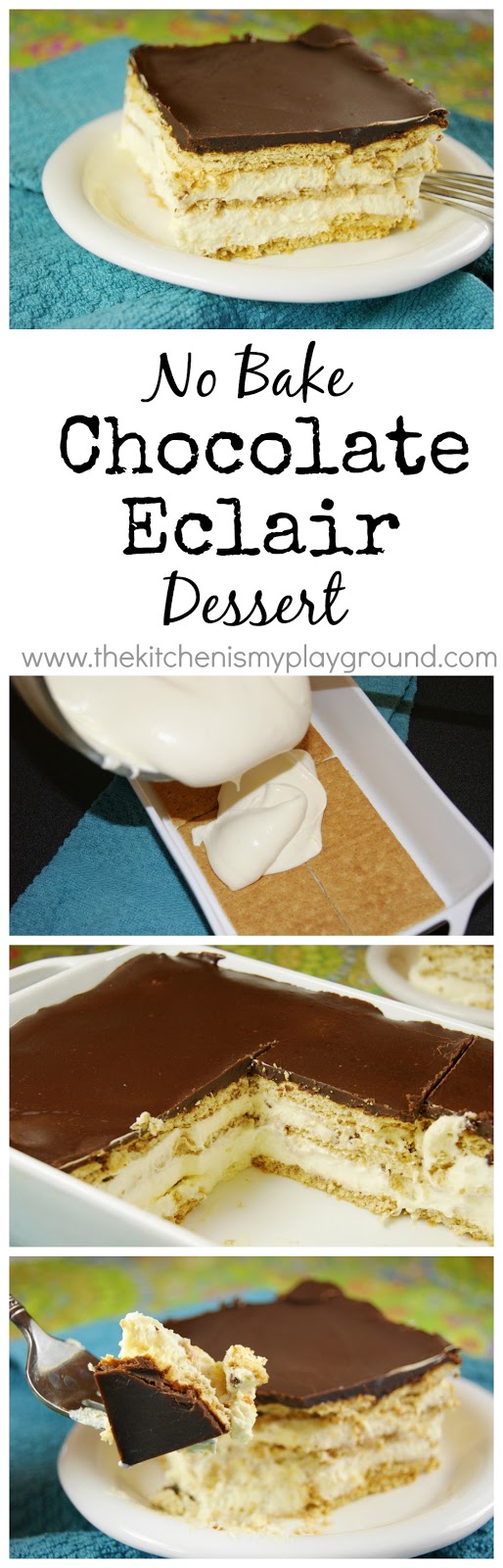 NoBake Chocolate Eclair Dessert The Kitchen is My Playground