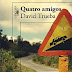 Quatro Amigos de David Trueba | Alfaguara Portugal