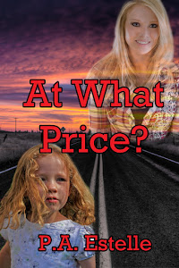 book cover for dramatic fiction novel At What Price by Penny Estelle depicting a woman and a little girl standing by a highway