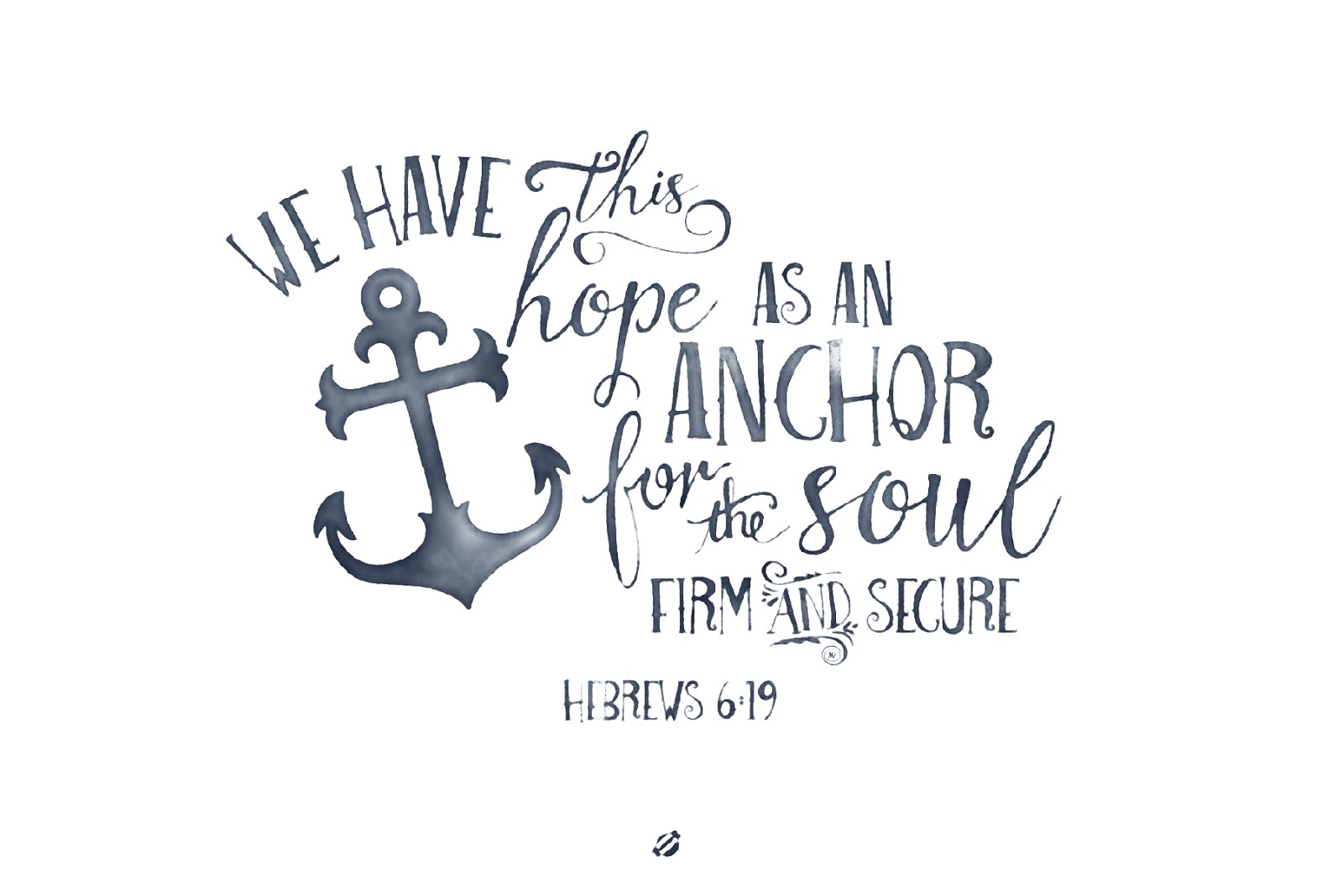 Home Sweet Life Hebrews 6 19