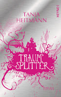 Tanja Heitmann - Traumsplitter Tanja Heitmann - Traumsplitter