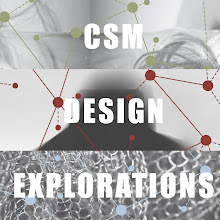 CSM DESIGN EXPLORATIONS