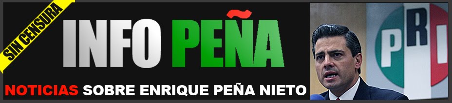Info Peña - Noticias sobre Enrique Peña Nieto