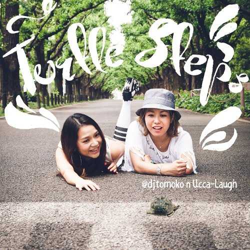 [Album] @djtomoko n Ucca-Laugh – Turtle Steps (2015.08.05/MP3/RAR)