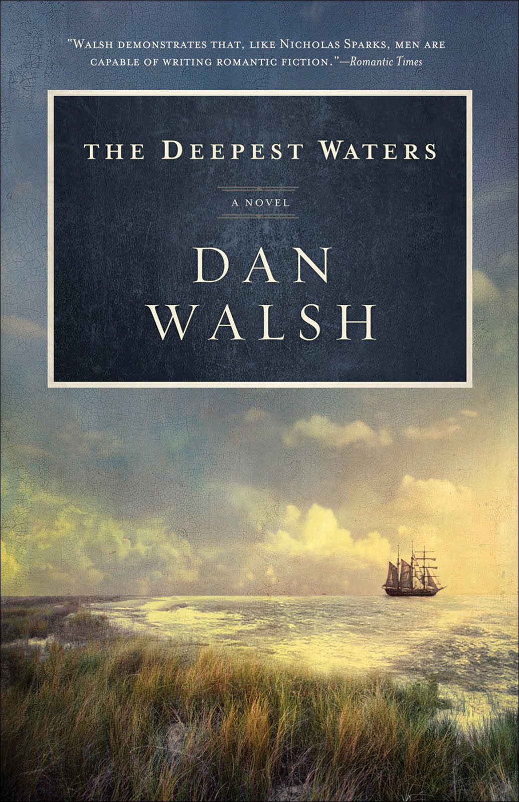 The Deepest Waters, A Novel Dan Walsh