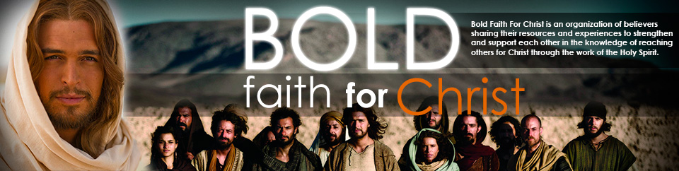 Bold Faith For Christ