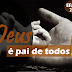#ReflexãoDoDia: Aprendendo sobre a Paternidade de Deus