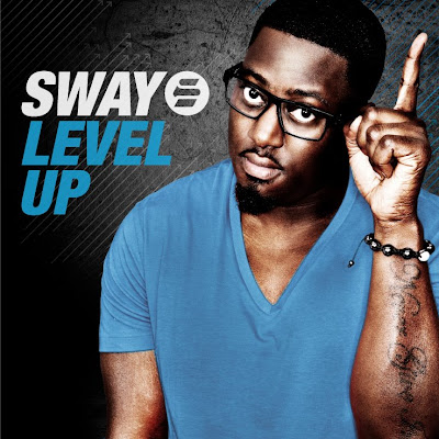 Sway - Level Up Lyrics + Letras + Lirik + Tekst + Text + Testo + Paroles + Source: Lyrics-Video-Music.blogspot.com + Video Music Song Lyrics Sway - Level Up