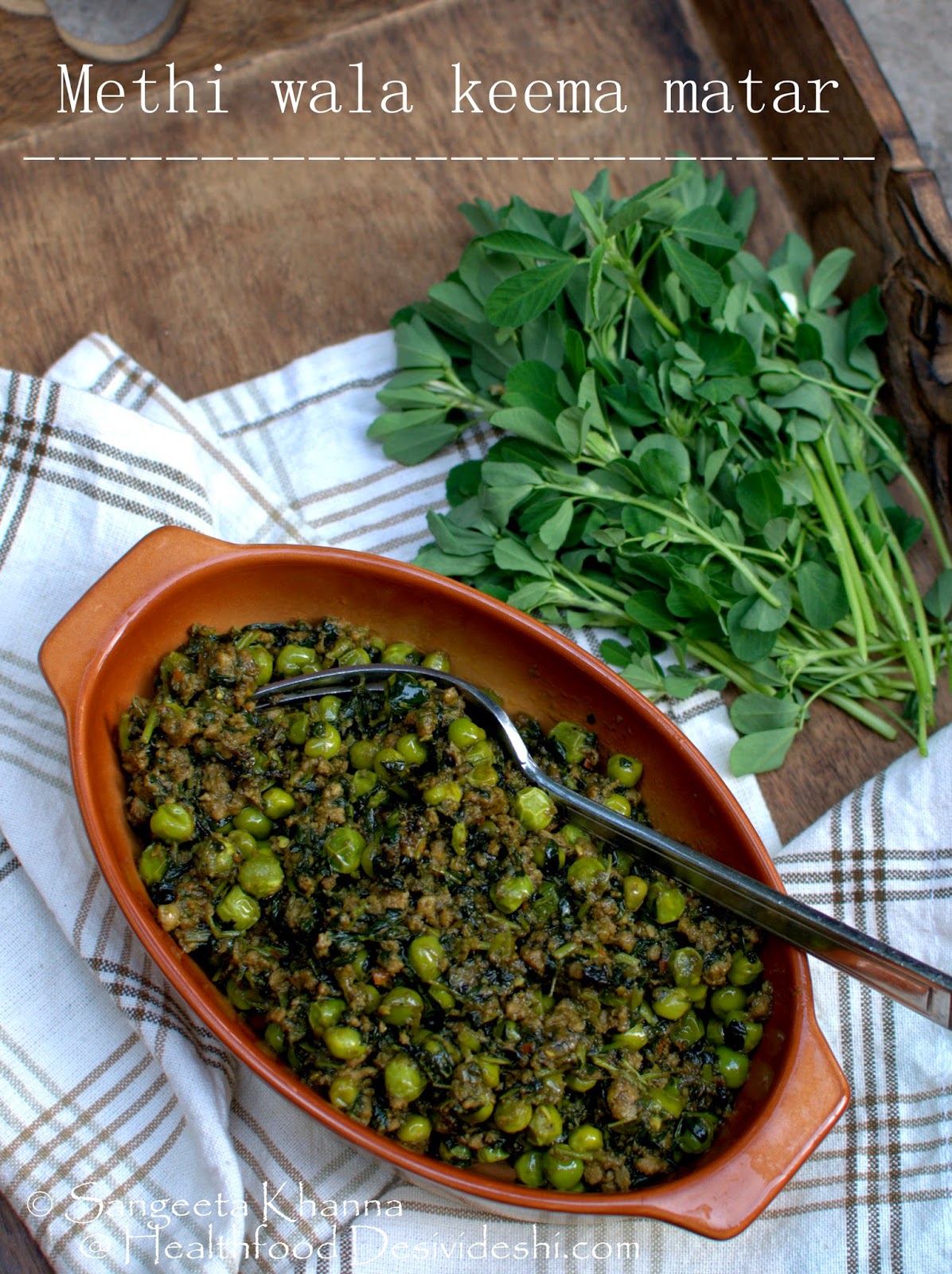 keema matar recipe with fresh methi (fenugreek) greens 