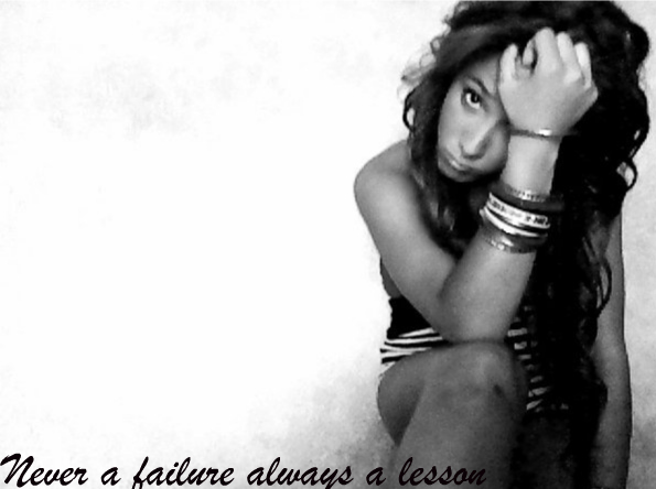 Never a failure always a lesson